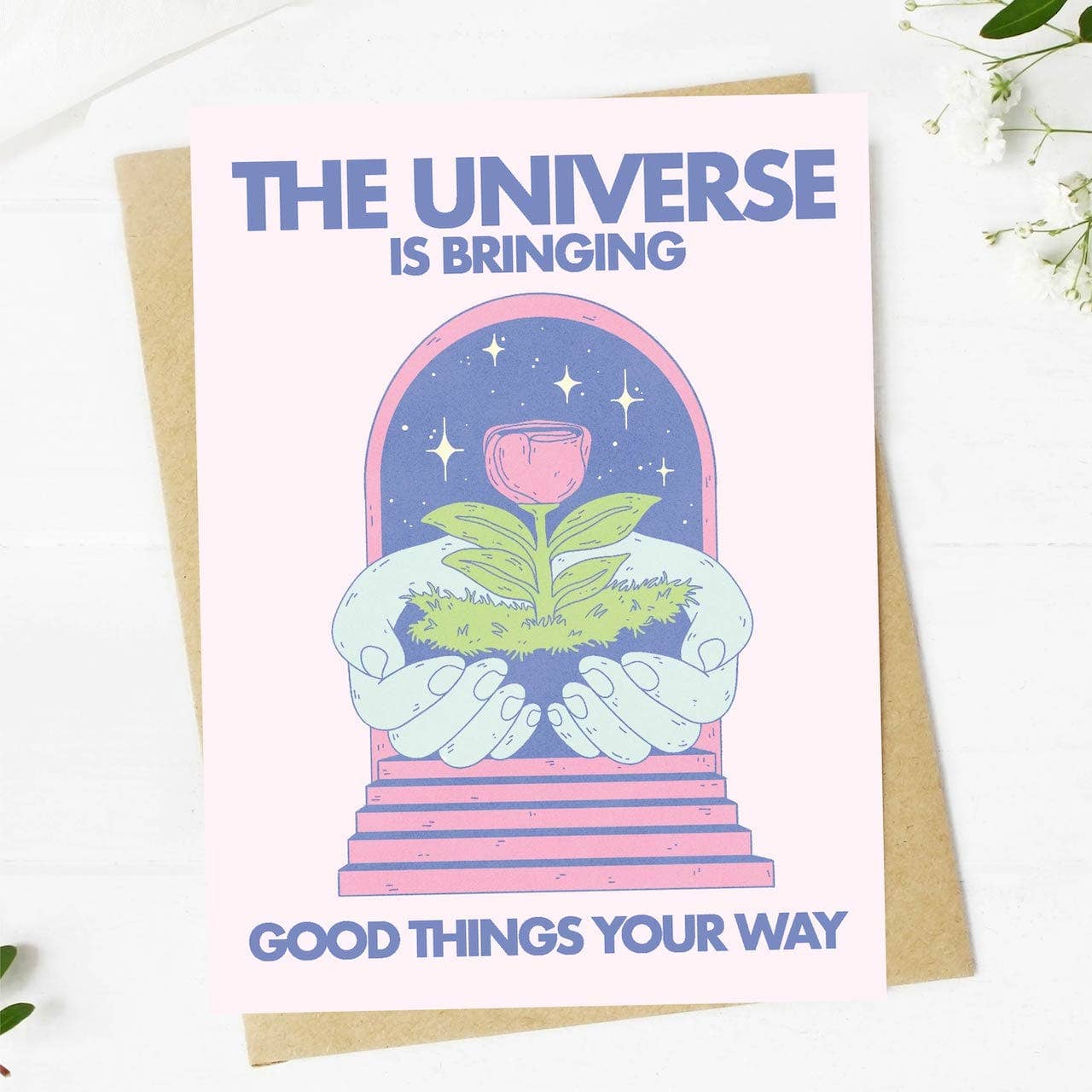 The Universe Is Bringing Good Things Greeting Card
