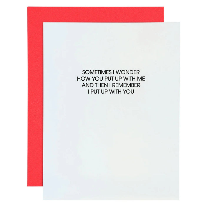 Put Up With Me - Letterpress Card