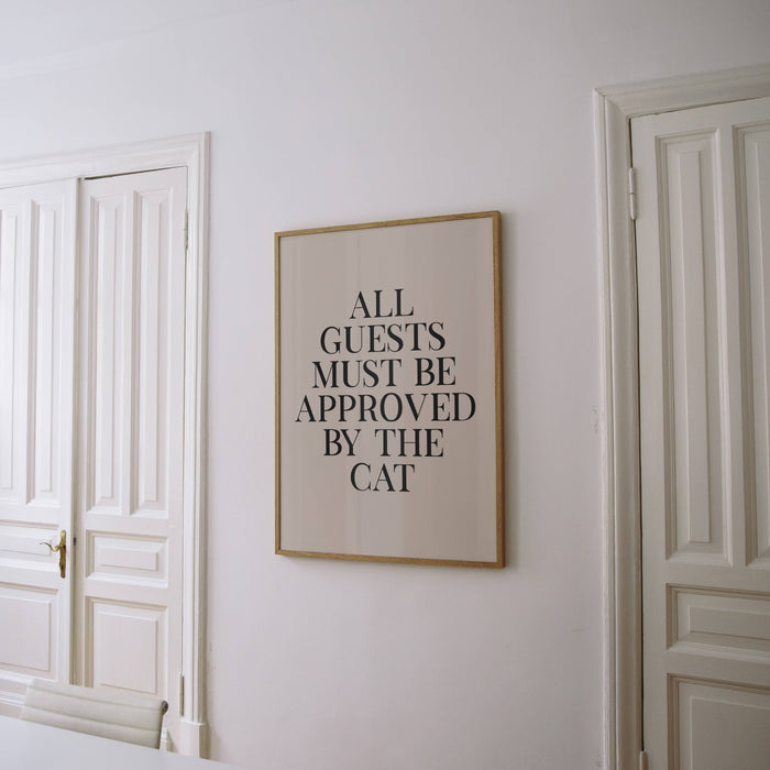 All Guests Must Be Approved- 8x10