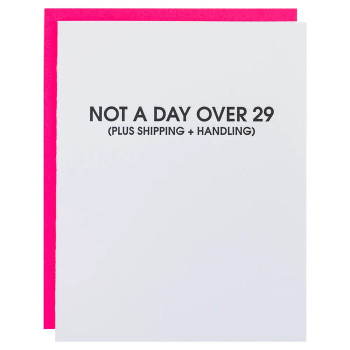 Not a Day Over 29 - Letterpress Card