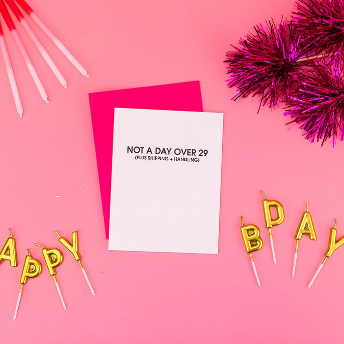 Not a Day Over 29 - Letterpress Card