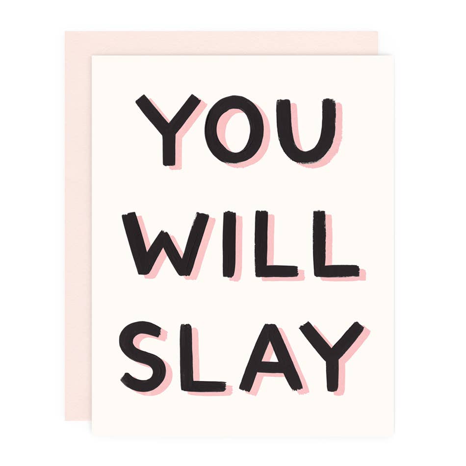 You Will Slay Greeting Card by Girl w/ Knife