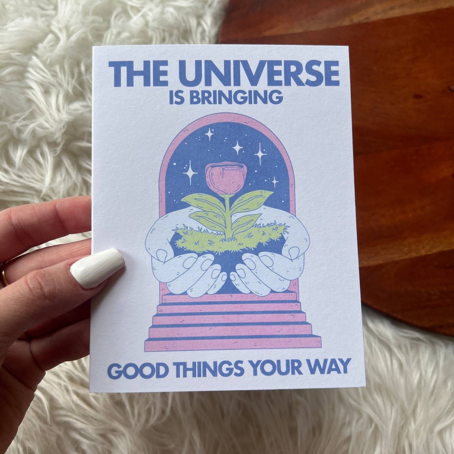 The Universe Is Bringing Good Things Greeting Card