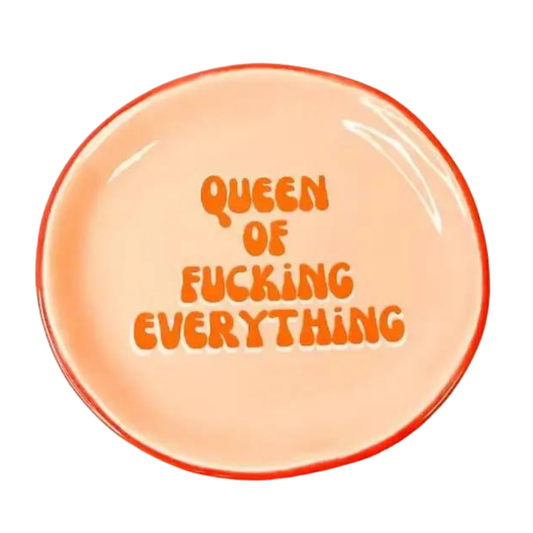 Round Trinket Tray Queen Of Fucking Everything