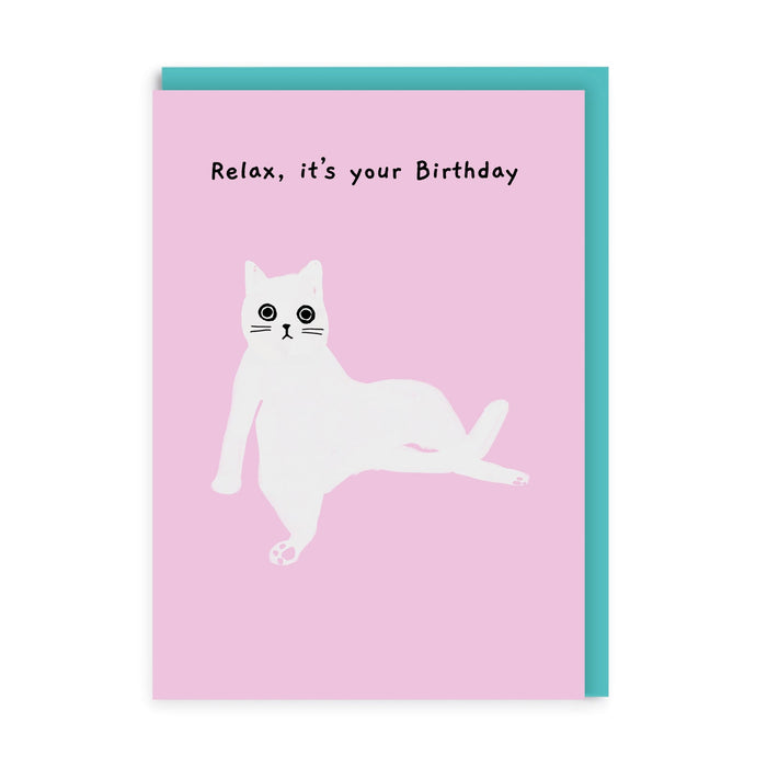 Relax It's Your Birthday Greeting Card (8814)