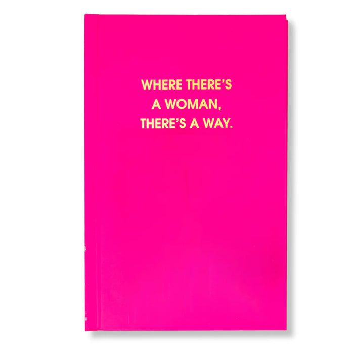 Where There's A Woman There's A Way Journal