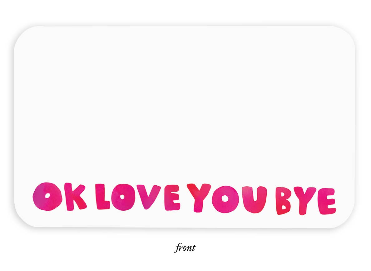 OKloveyoubye Little Notes®