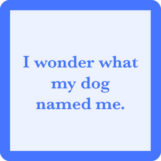 COASTER Dog Named Me