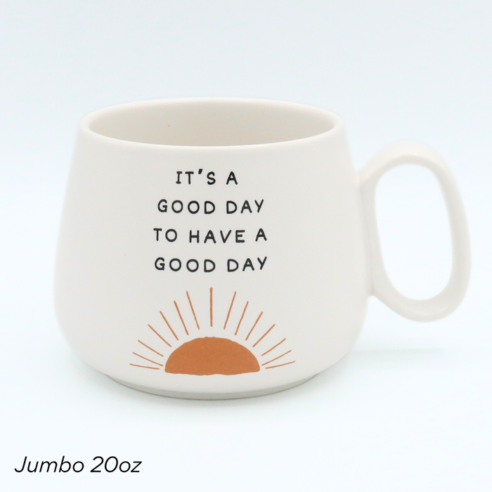 Jumbo Cappuccino Mug It's a Good Day